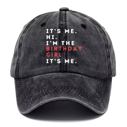 i'm the birthday girl Hat