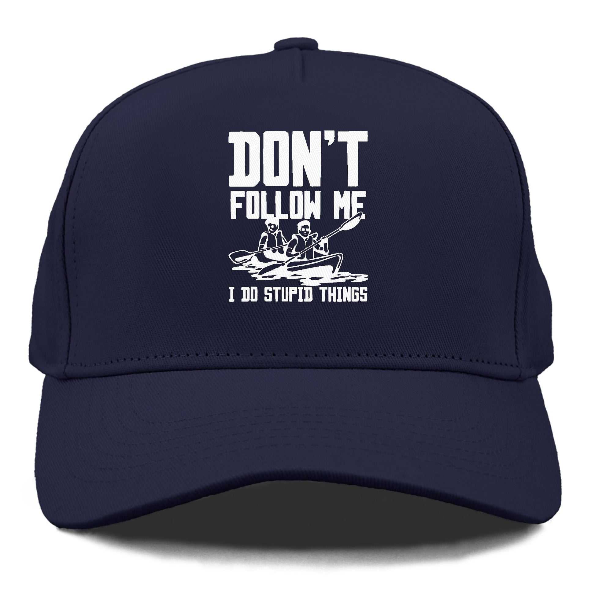  don't follow me i do stupid things Hat