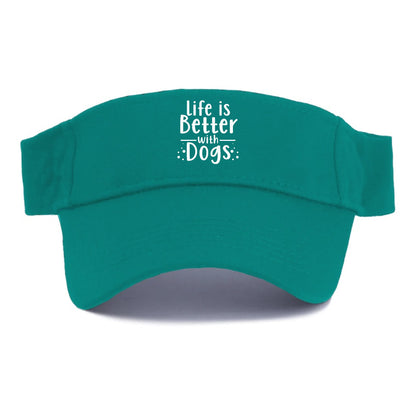 Life is better with dogs Hat