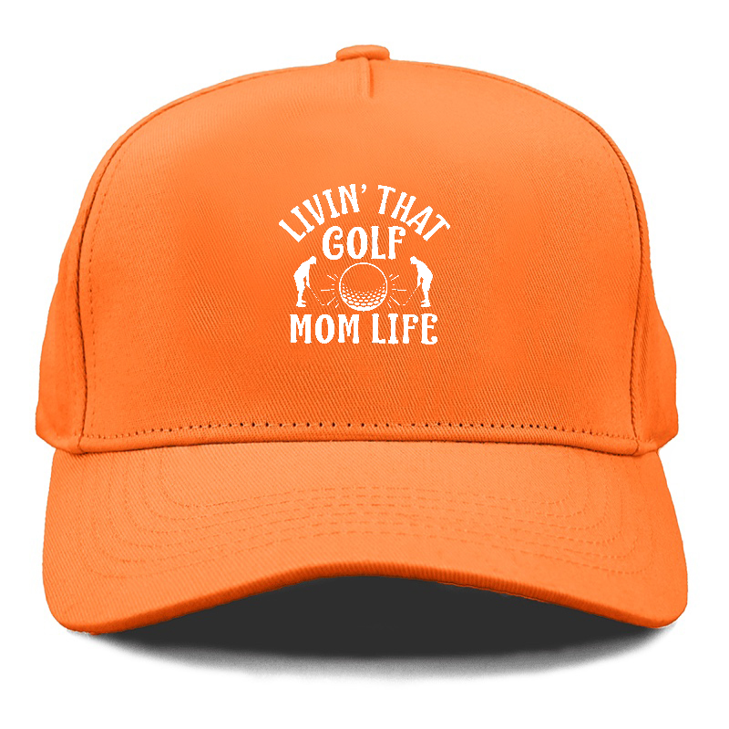 Livin' that golf mom life Hat