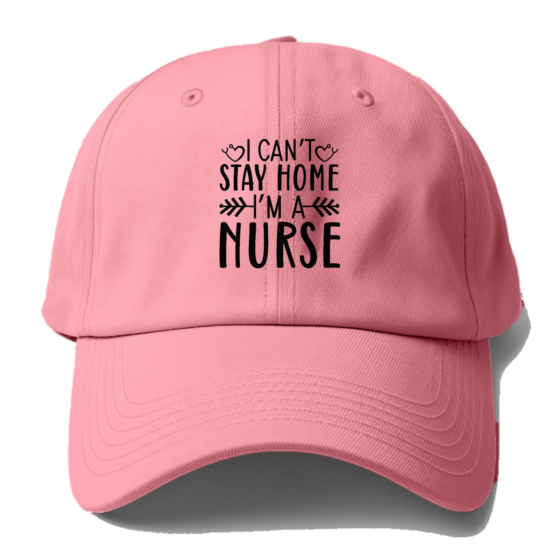 I can't stay home i'm a nurse Hat