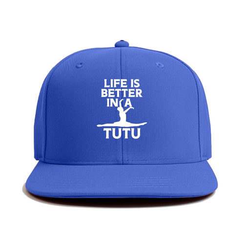 Life Is Better In A Tutu Classic Snapback