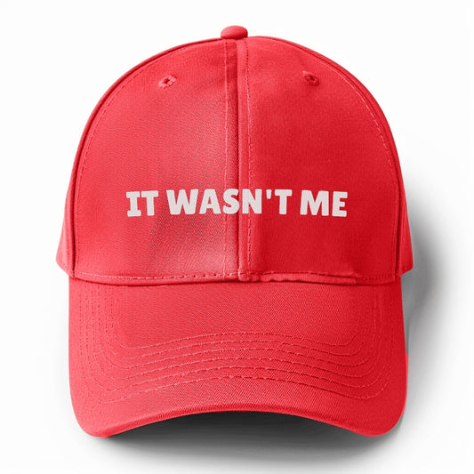 it wasn't me Hat