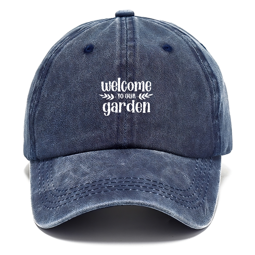 Welcome To Our Garden Classic Cap