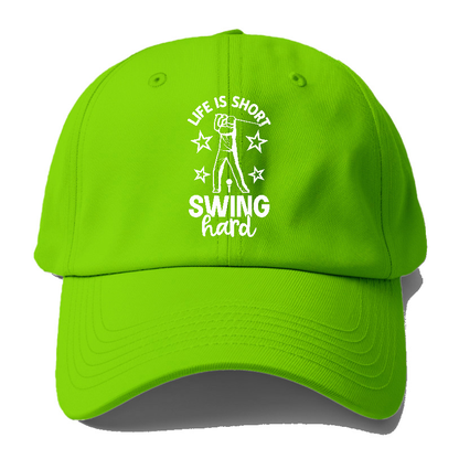 Life Is Short Swing Hard Hat