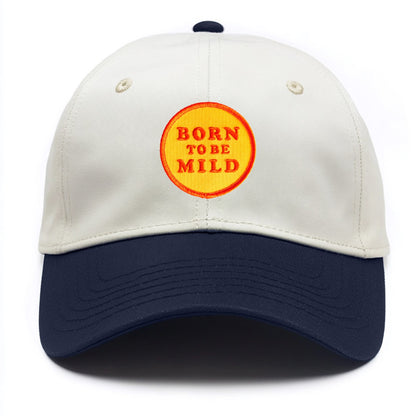 born to be mild Hat