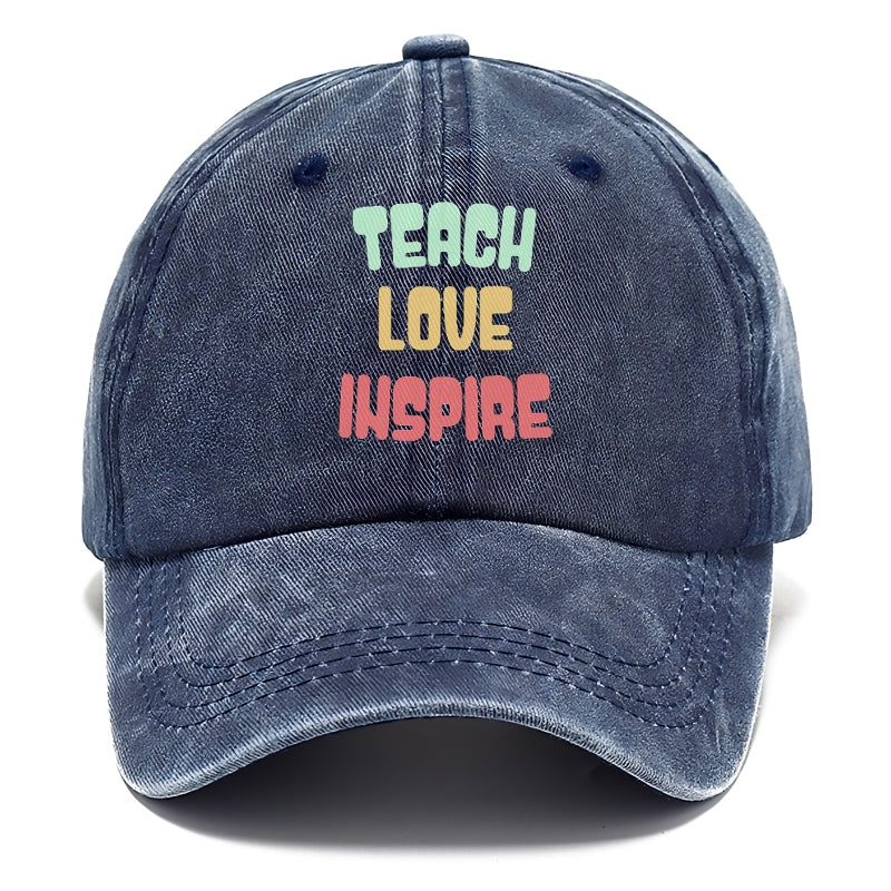 teach love inspire Hat