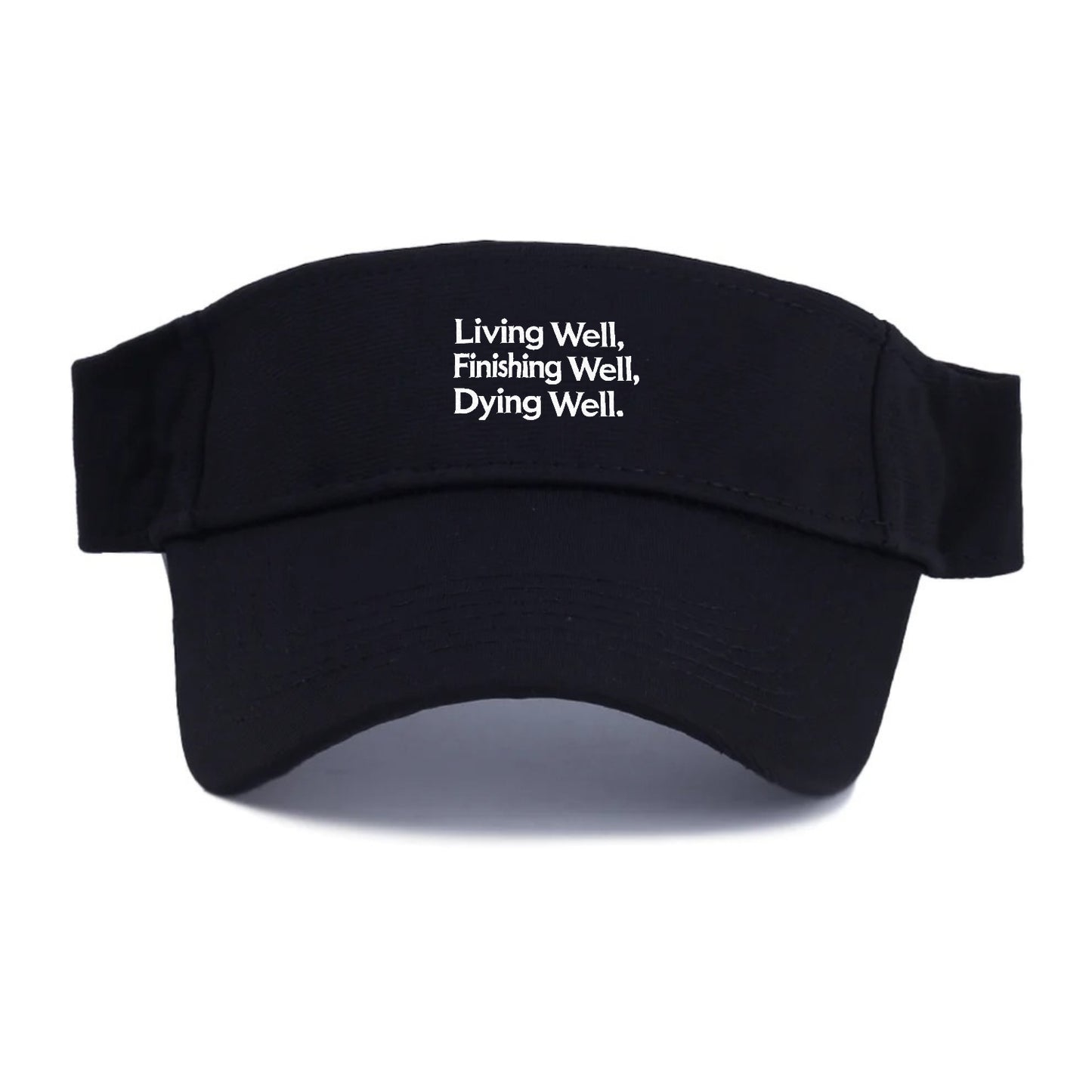 living well, finishing well, dying well Hat