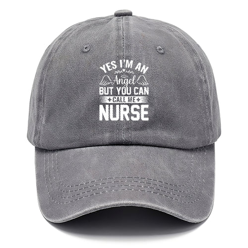 Yes I'm An Angel But You Can Call Me Nurse Classic Cap