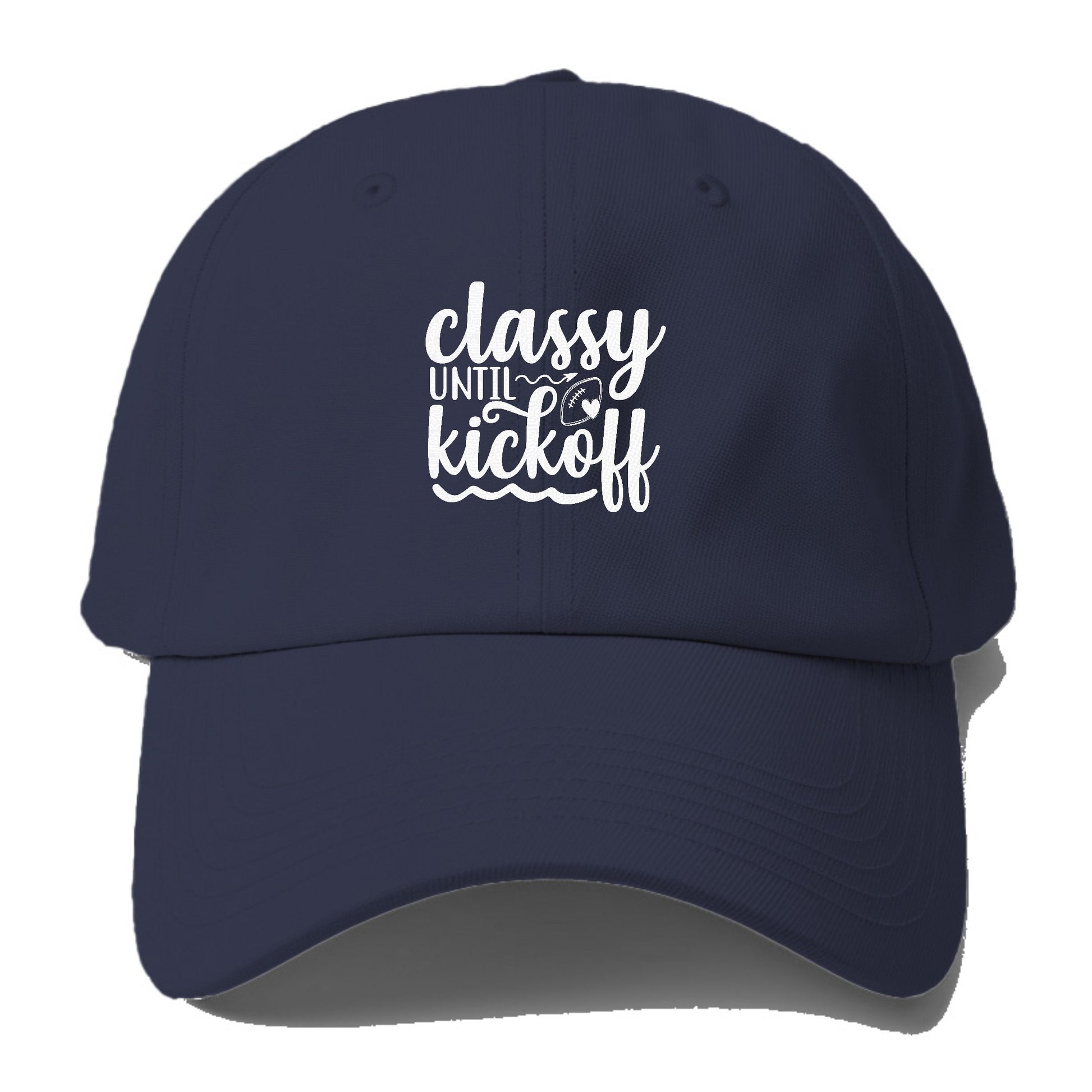 Classy until kickoff Hat