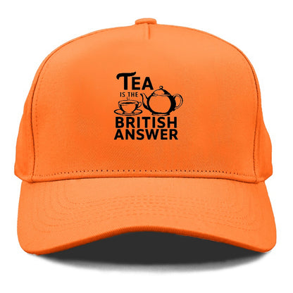 tea is the british answer Hat