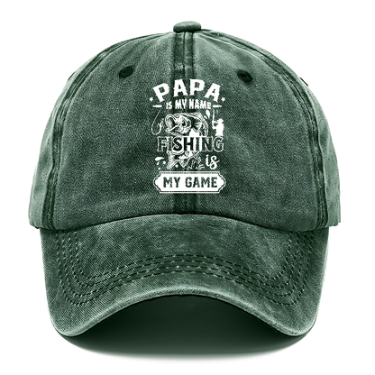 papa is my name fishing is my game Hat