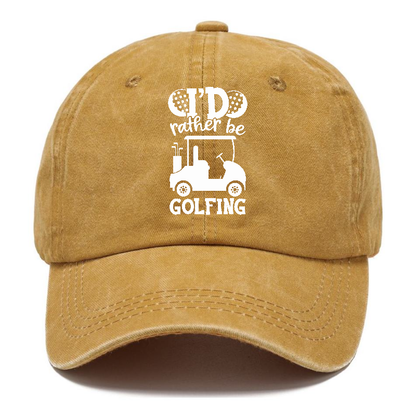 I'd Rather Be Golfing V2 Hat