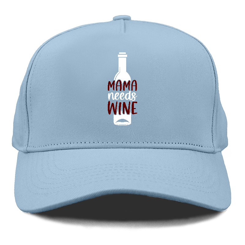 mama needs wine Hat