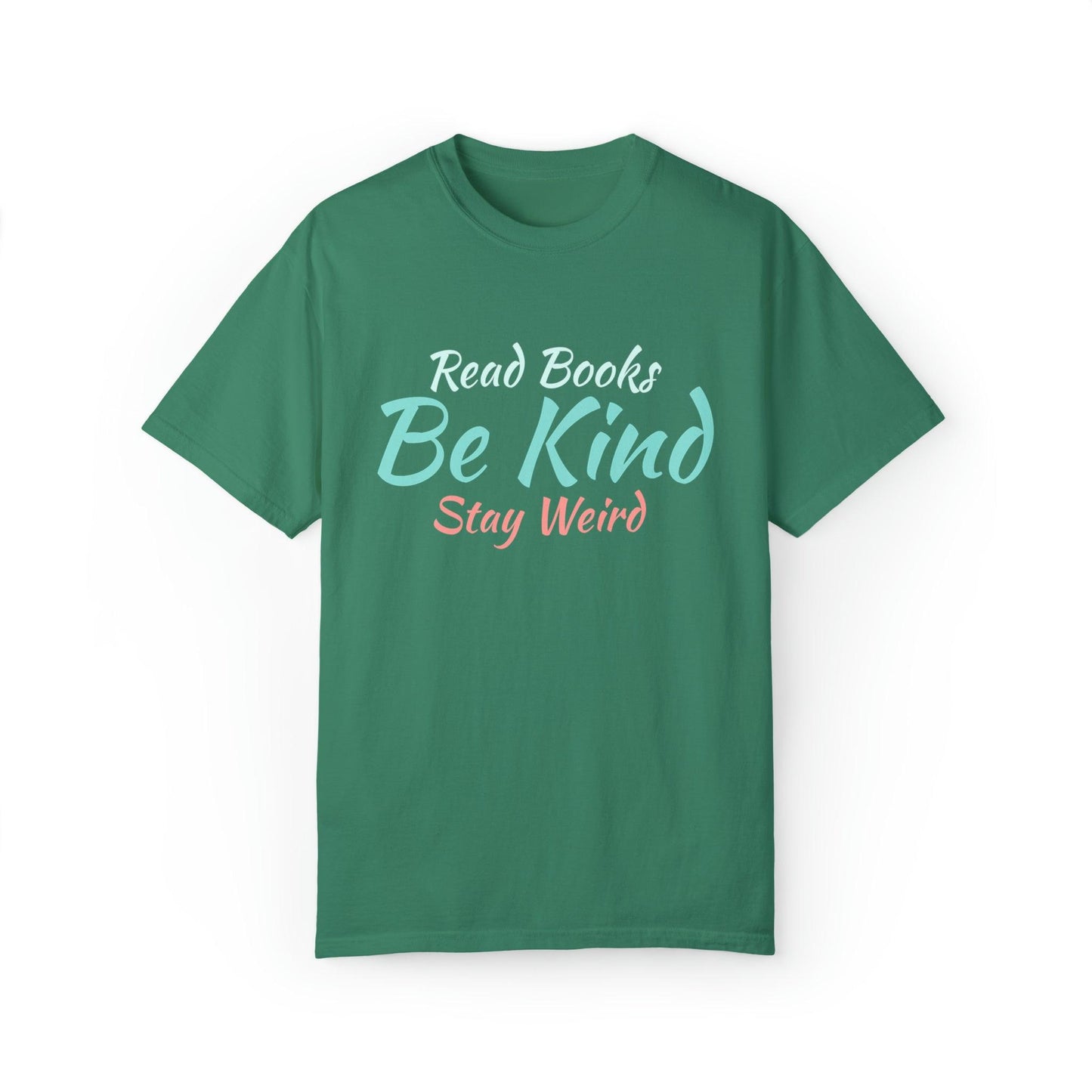 Quirky Wisdom: Embrace Individuality with the 'Read Books, Be Kind, Stay Weird' Unisex Heavy Cotton Tee - Pandaize