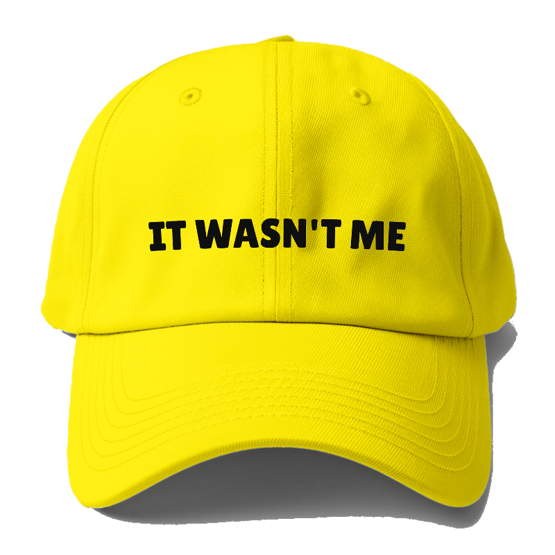 it wasn't me Hat