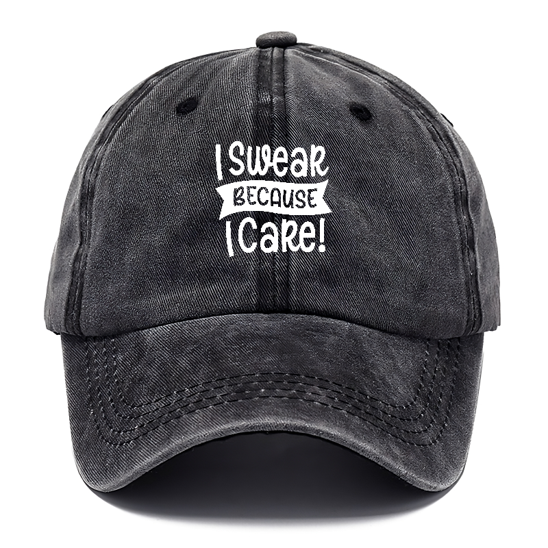 i swear because i care Hat