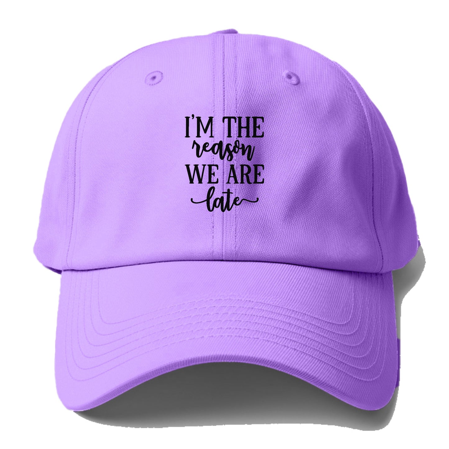 I'm the reason we are late Hat