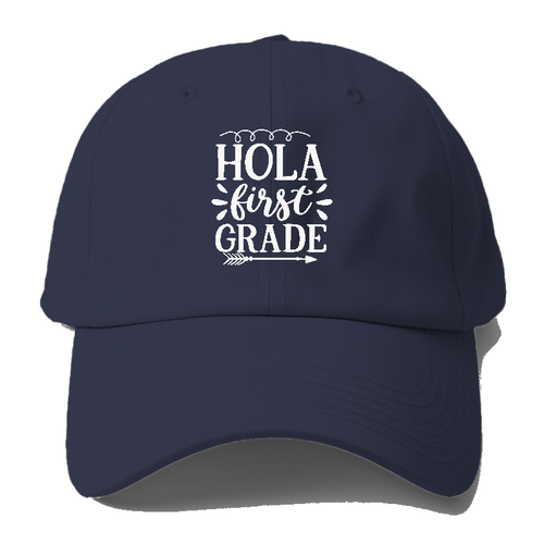 Hola First Grade Baseball Cap