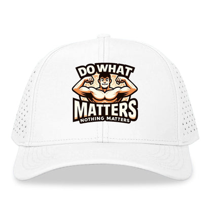 do what matters nothing matters Hat