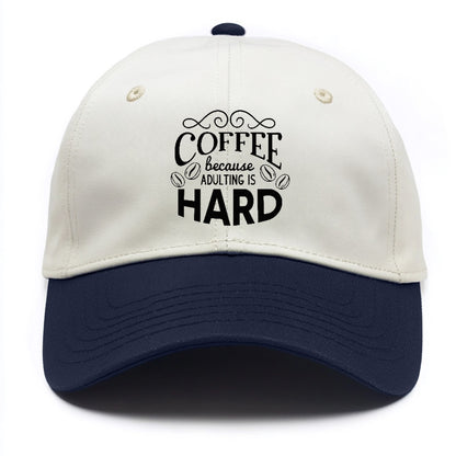 Caffeine Dreams: Sip, Smile, Stay Sane Hat