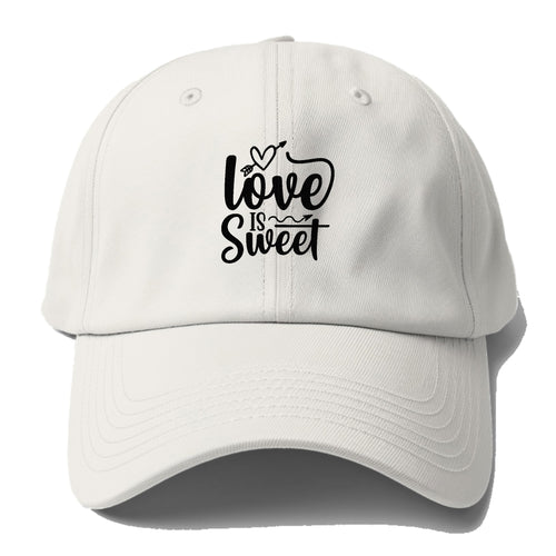 Love Is Sweet Baseball Cap For Big Heads