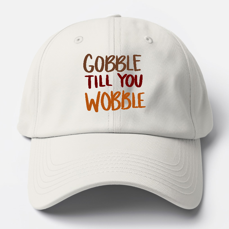 Gobble Till You Wobble Hat