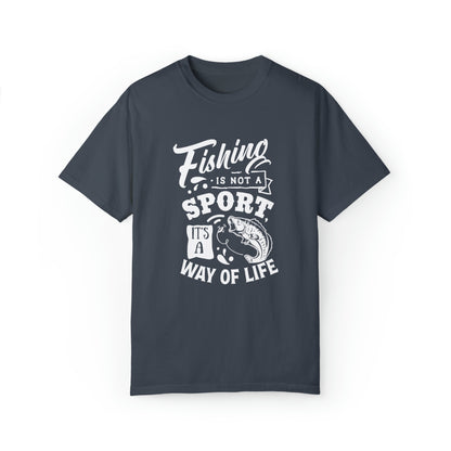 "Fishing Is Not a Sport, It's a Way of Life" T-Shirt