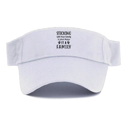 Sticking with your family is what makes it a family Hat