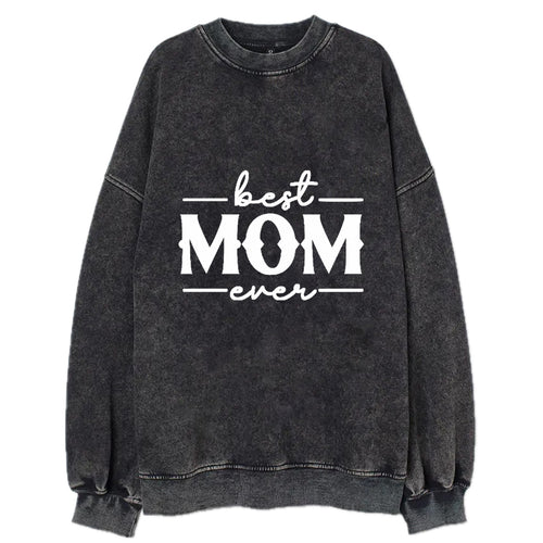 Best Mom Ever Vintage Sweatshirt