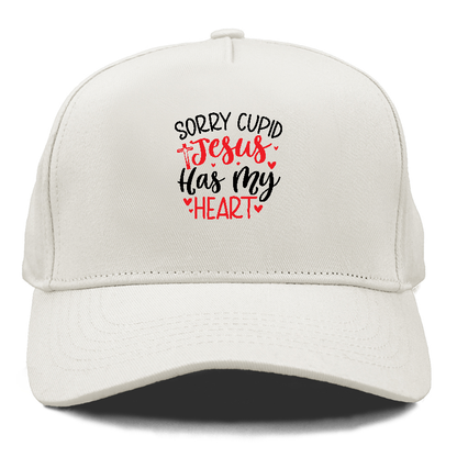 Sorry cupid jesus has my heart Hat