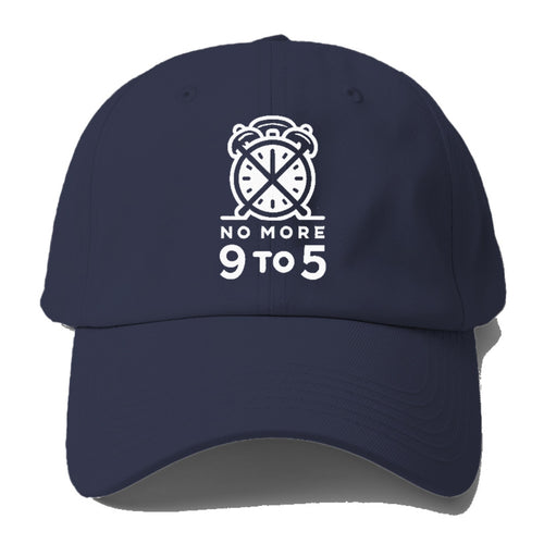 No More 9 To 5 Baseball Cap For Big Heads