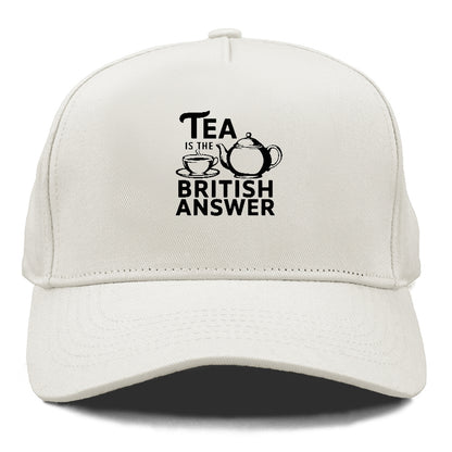 tea is the british answer Hat