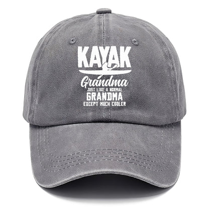 kayak grandma just like a normal grandma except much cooler! Hat