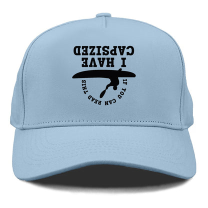 if you can read this i have capsized! Hat