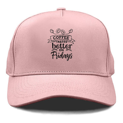 Cheers to Friday: Where Coffee Tastes Divine Hat