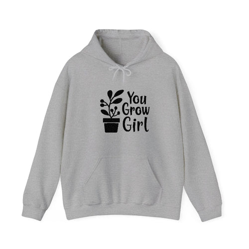 You Grow Girl Hooded Sweatshirt