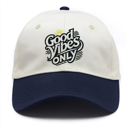 good vibes only Hat