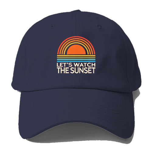 Let's Watch The Sunset! Baseball Cap For Big Heads