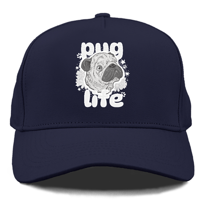 Pug Life  Hat