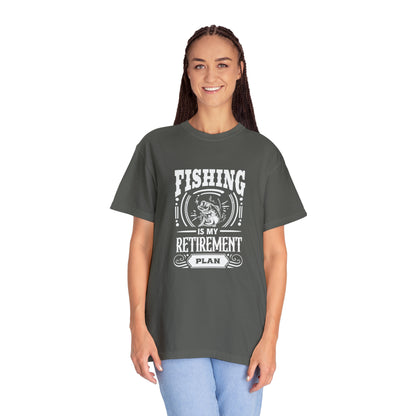 Fishing Is My Retirement Plan T-Shirt