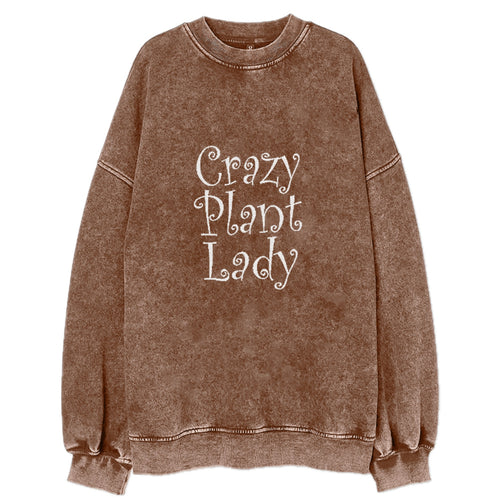 Crazy Plant Lady Vintage Sweatshirt