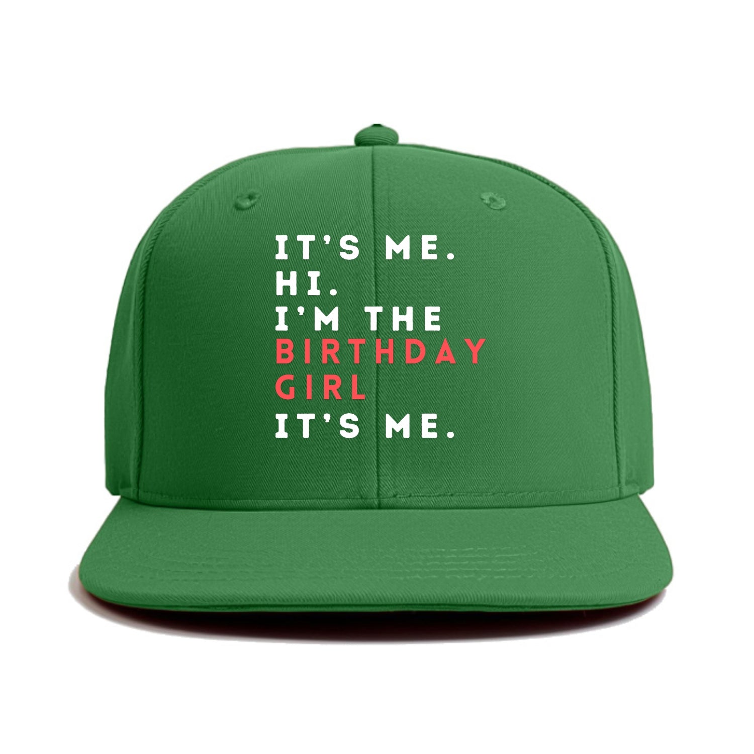 i'm the birthday girl Hat