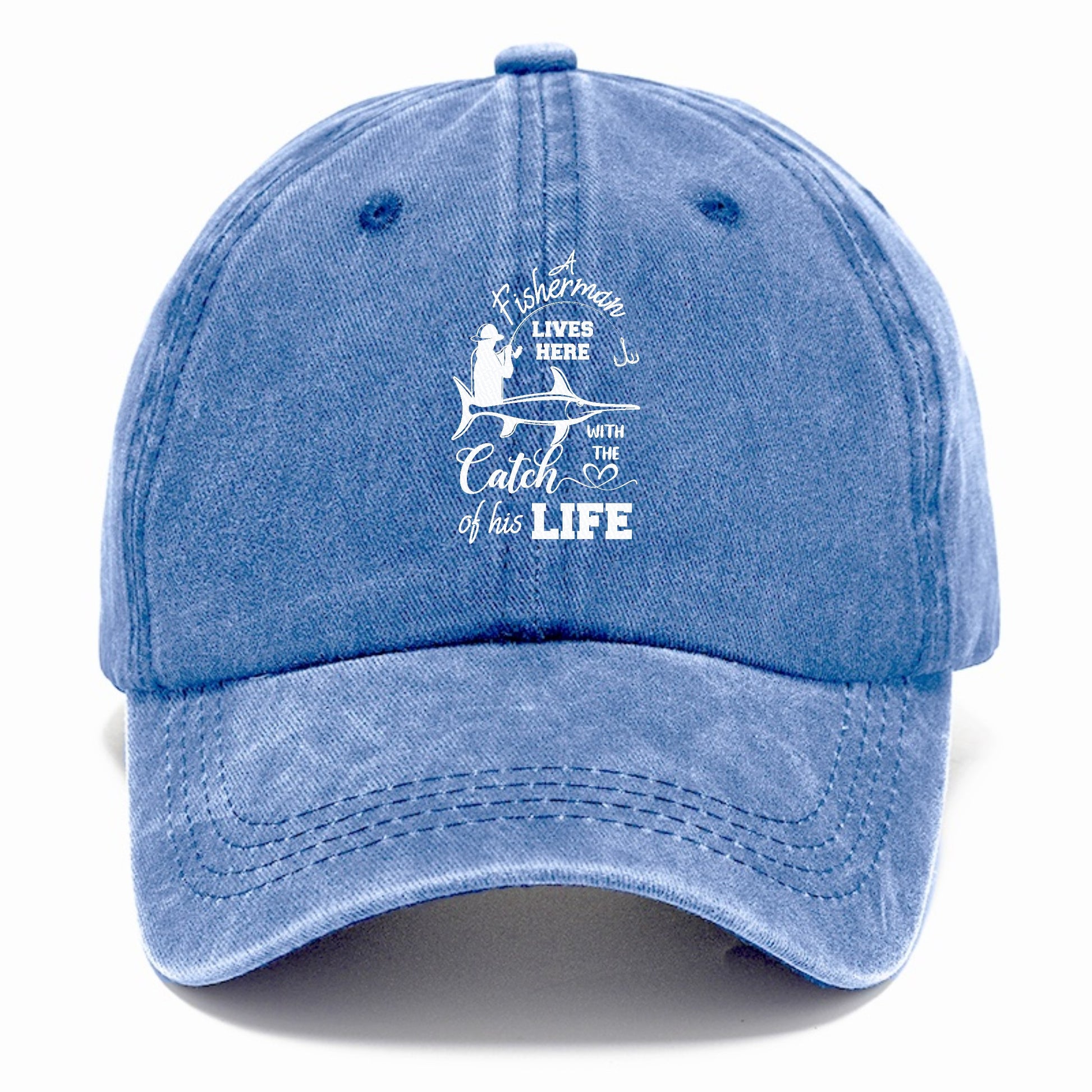 fisherman lives here with the catch of his life Hat