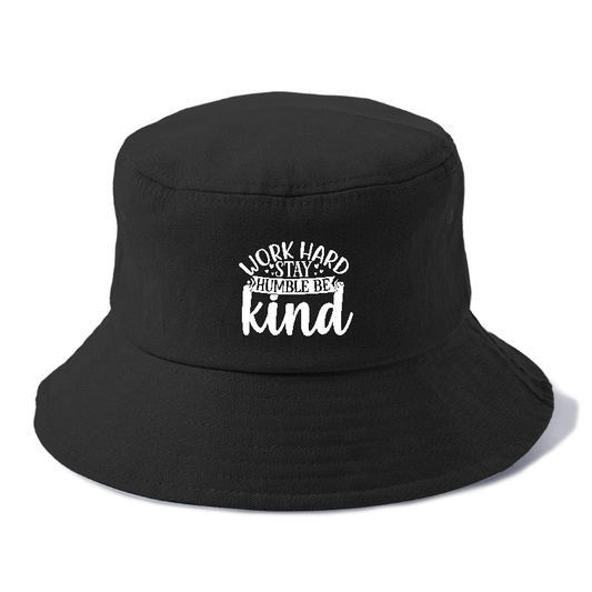 Work hard stay humble be kind Hat