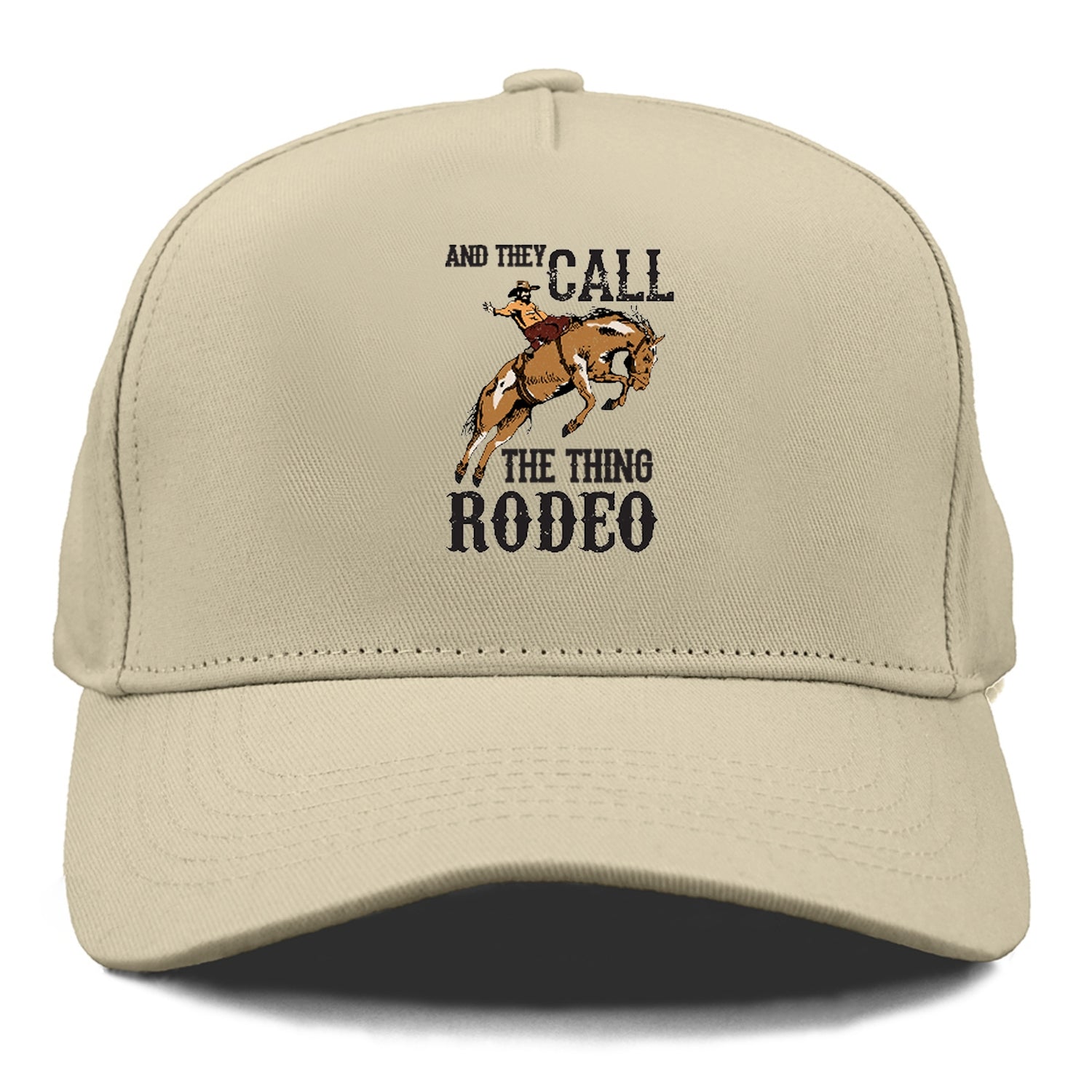 And They Called The Thing Rodeo Hat