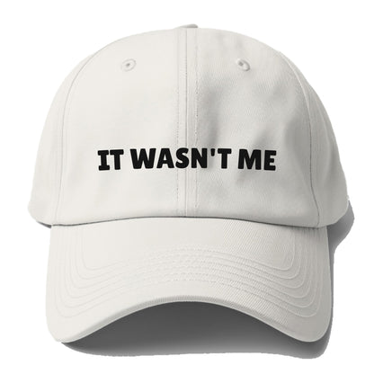 it wasn't me Hat