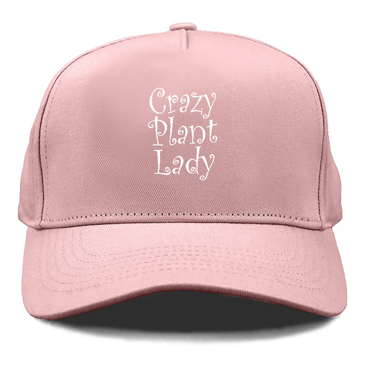 crazy plant lady Hat