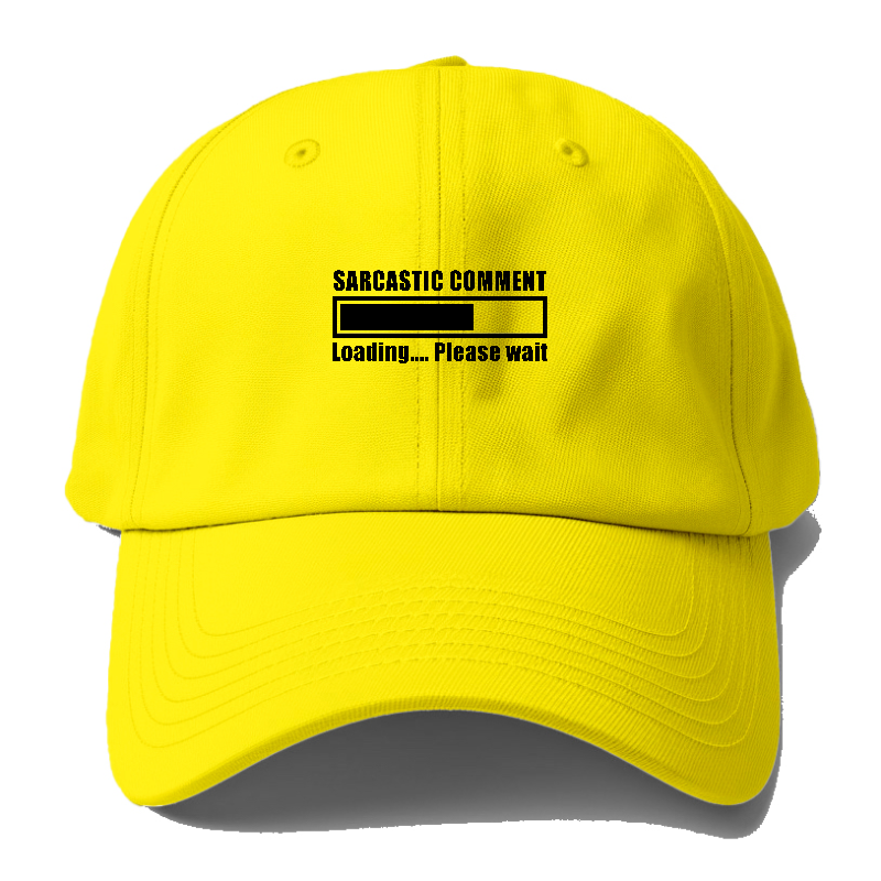 sarcastic comment loading Hat