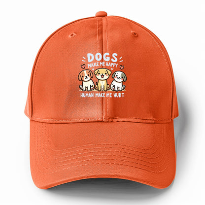 Dogs Make Me Happy Hat